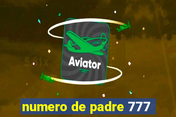 numero de padre 777